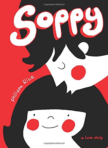 Soppy: A Love Story [Hardcover]