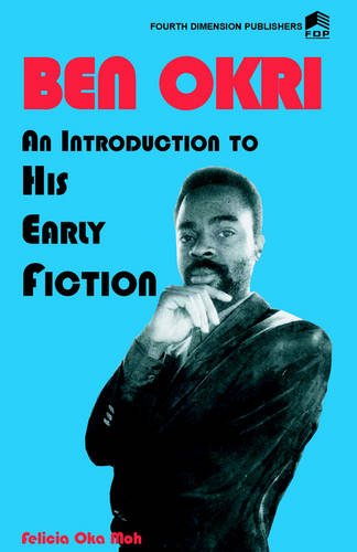 Ben Okri An Introduction To His Early Fiction [Paperback]