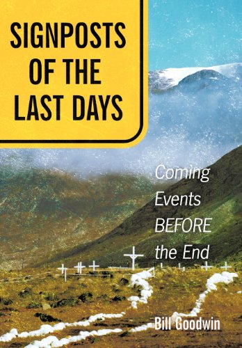 Signposts Of The Last Days Coming Events Before The End [Hardcover]