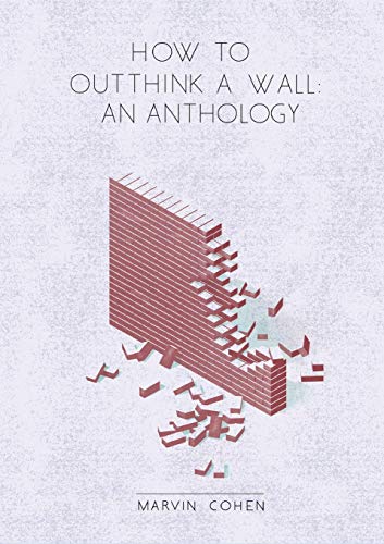 Ho To Outthink A Wall An Anthology [Paperback]