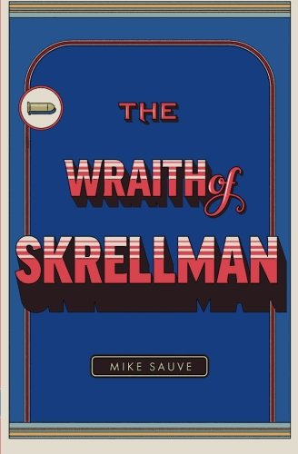 The Wraith Of Skrellman [Paperback]