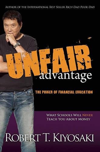 Unfair Advantage: The Power of Financial Education [Paperback]