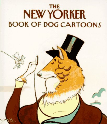 The New Yorker Book of Dog Cartoons [Paperbac