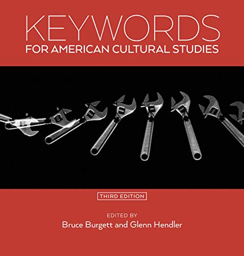 Keywords for American Cultural Studies, Third Edition [Paperback]