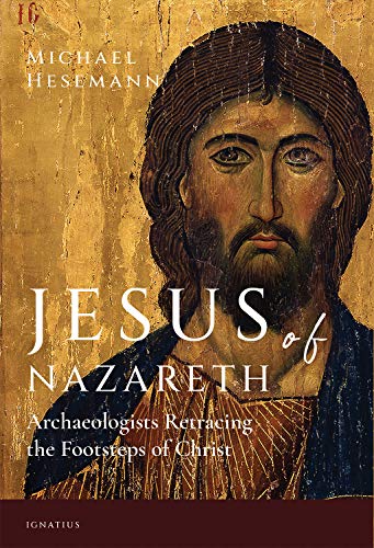 Jesus of Nazareth: Archaeologists Retracing the Footsteps of Christ [Paperback]