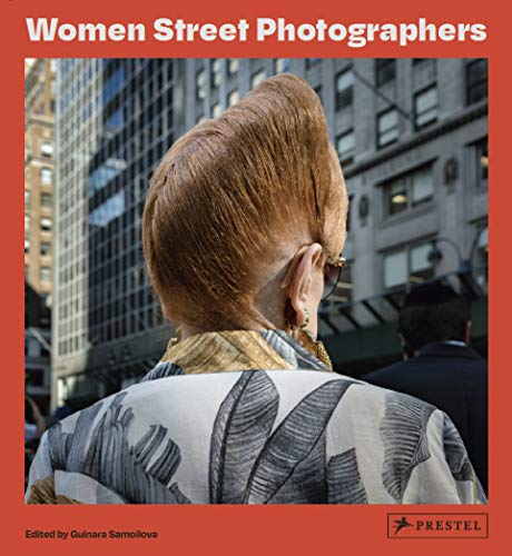 Women Street Photographers [Hardcover]