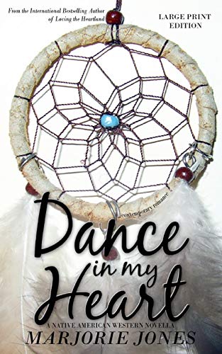 Contemporary Romance Dance In My Heart - A Native American Western Novella [Paperback]