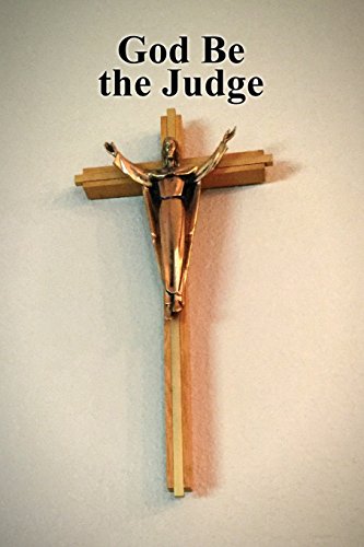 God Be The Judge [Paperback]