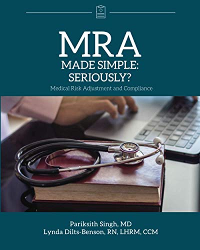 MRA Made Simple Seriously (Medical Risk Adjustment and Compliance) [Paperback]