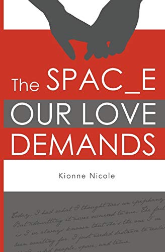 The Space Our Love Demands [Paperback]