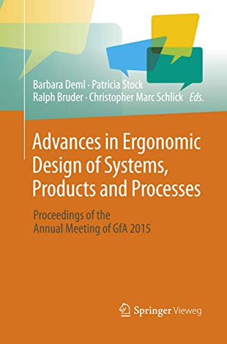 Advances in Ergonomic Design  of Systems, Products and Processes: Proceedings of [Paperback]