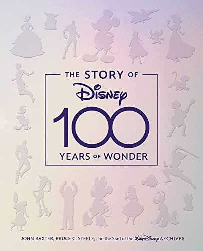 The Story of Disney: 100 Years of Wonder [Har