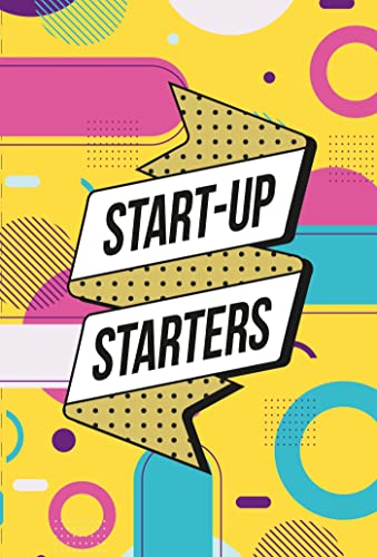 Start-Up Starters: Achieve success by focusing on what matters [Cards]