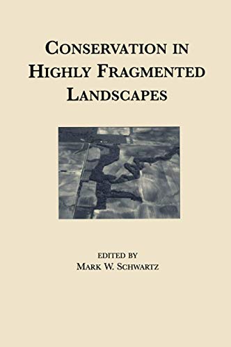 Conservation in Highly Fragmented Landscapes [Paperback]