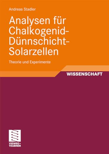 Analysen fr Chalkogenid-Dnnschicht-Solarzellen: Theorie und Experimente [Paperback]