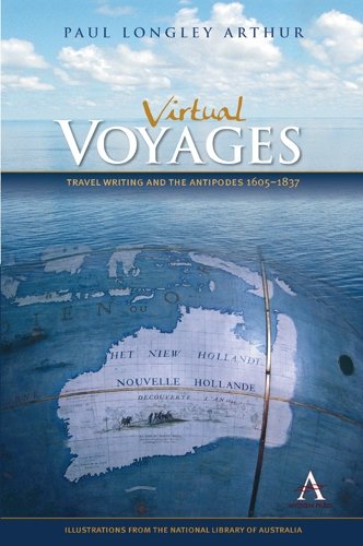 Virtual Voyages  Travel Writing and the Antipodes 1605-1837 [Hardcover]