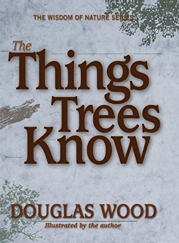 The Things Trees Know [Hardcover]