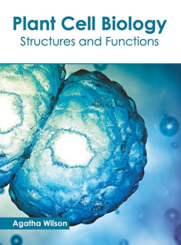 Plant Cell Biology Structures and Functions [Hardcover]