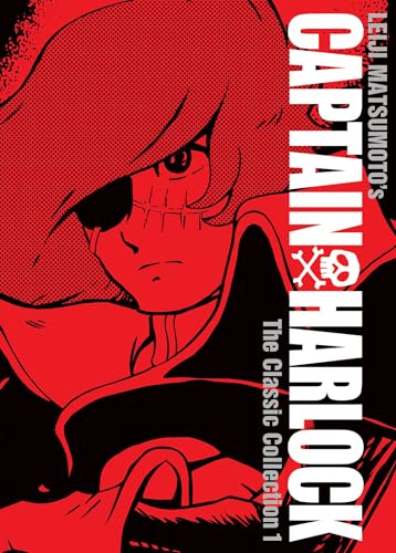 Captain Harlock: The Classic Collection Vol. 1 [Hardcover]