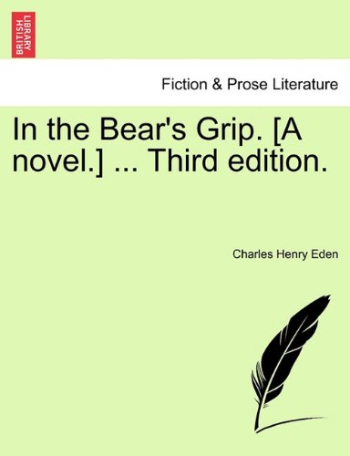 In the Bear's Grip [A Novel ] [Paperback]