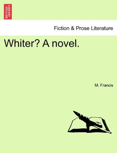 Whiter a Novel [Paperback]