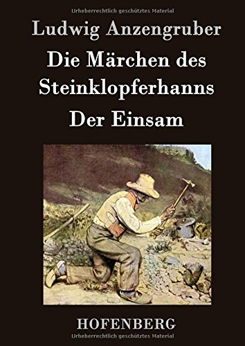 Die Mrchen Des Steinklopferhanns / Der Einsam (german Edition) [Hardcover]