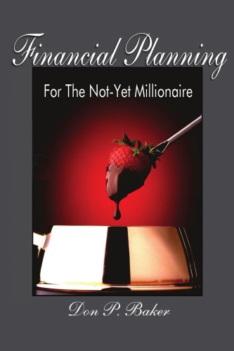 Financial Planning for the Not-yet Millionaire [Unknon]