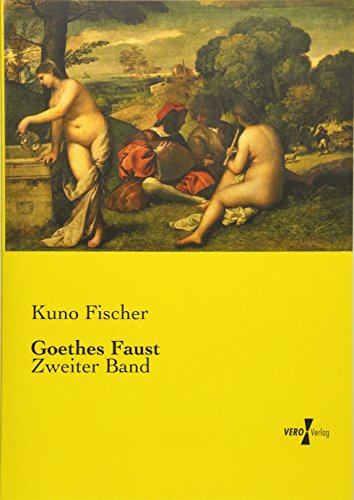 Goethes Faust Zeiter Band (volume 2) (german Edition) [Paperback]