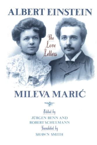 Albert Einstein, Mileva Maric The Love Letters [Paperback]