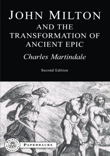 Milton and the Transformation of Ancient Epic [Paperback]