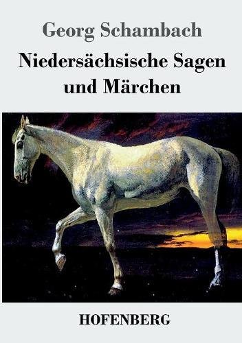 Niederschsische Sagen Und Mrchen (german Edition) [Paperback]