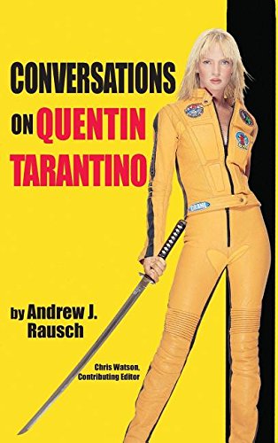 Conversations On Quentin Tarantino (hardback) [Hardcover]