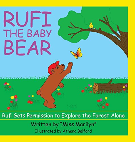 Rufi, The Baby Bear Rufi Gets Permission To Explore The Forest Alone [Hardcover]