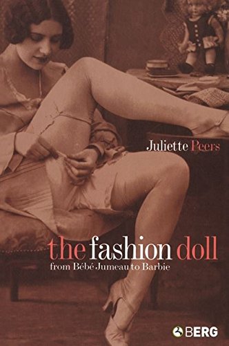 The Fashion Doll From Bb Jumeau to Barbie [Paperback]