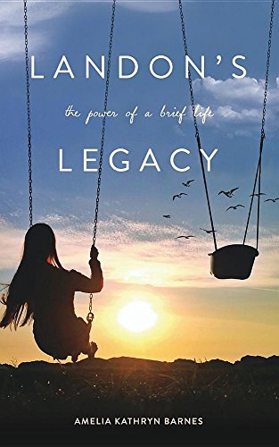 Landon's Legacy The Poer Of A Brief Life [Paperback]