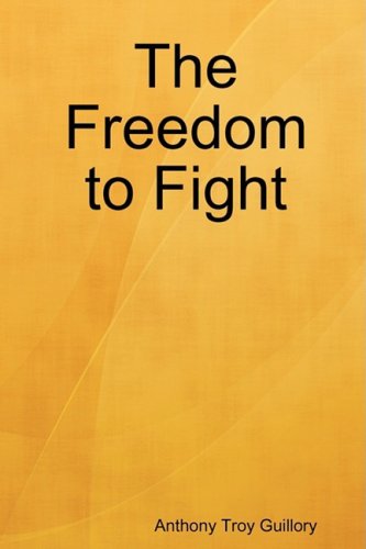 Freedom to Fight [Paperback]