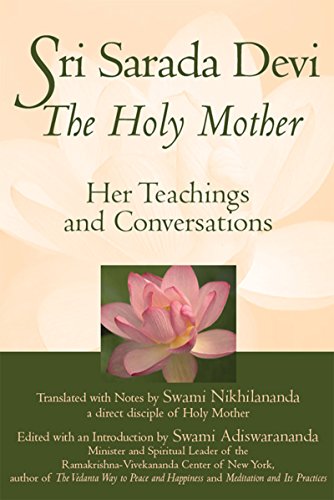 Sri Sarada Devi, The Holy Mother Her Teachings And Conversations [Paperback]