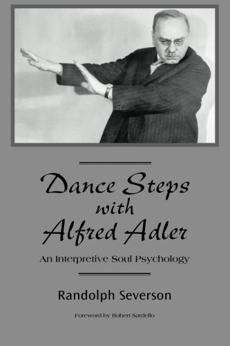 Dance Steps With Alfred Adler An Interpretive Soul Psychology [Paperback]