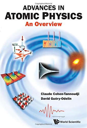 Advances in Atomic Physics An Overvie [Paperback]