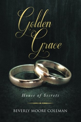 Golden Grace House Of Secrets [Paperback]