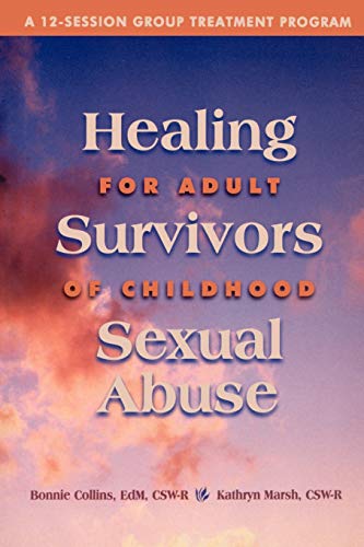 Healing For Adult Survivors Of Childhood Sexual Abuse [Paperback]