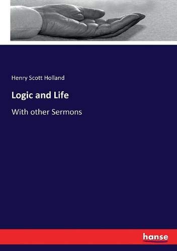 Logic and Life [Paperback]