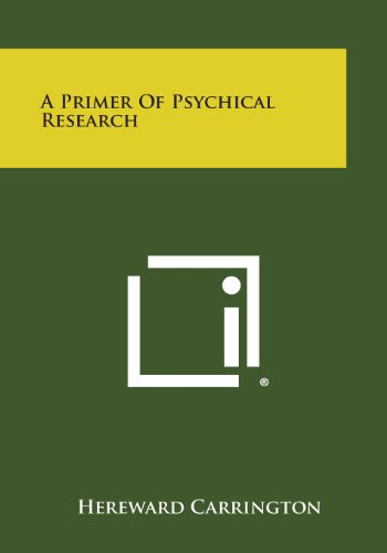 Primer of Psychical Research [Paperback]