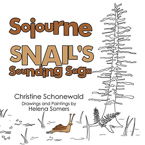 Sojourne Snail's Sounding Saga [Paperback]