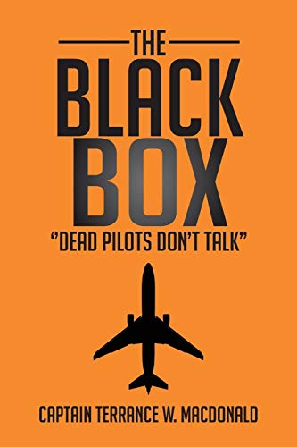 The Black Box ''dead Pilots Don't Talk'' [Paperback]