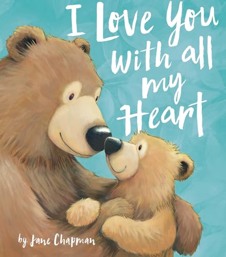 I Love You With All My Heart [Hardcover]