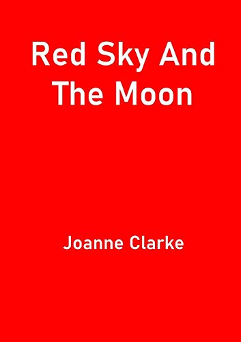 Red Sky and the Moon [Paperback]