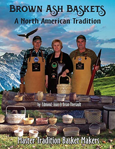 Bron Ash Baskets  A North American Tradition [Paperback]