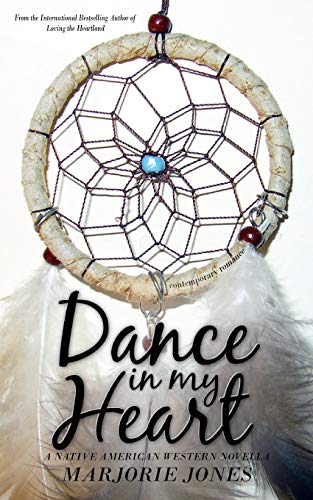 Contemporary Romance Dance In My Heart - A Native American Western Novella [Paperback]