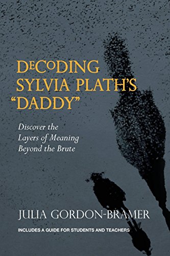 Decoding Sylvia Plath's 'Daddy'  A Guide for Students and Teachers [Paperback]